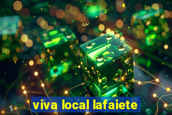 viva local lafaiete